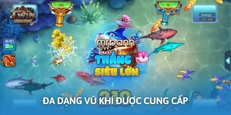 Đa dạng các loại vũ khí được cung cấp