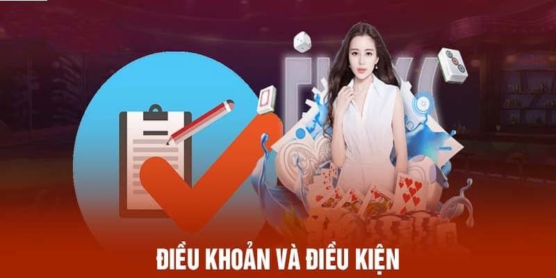 Chi tiết cần nắm về điều khoản điều kiện tại nhà cái